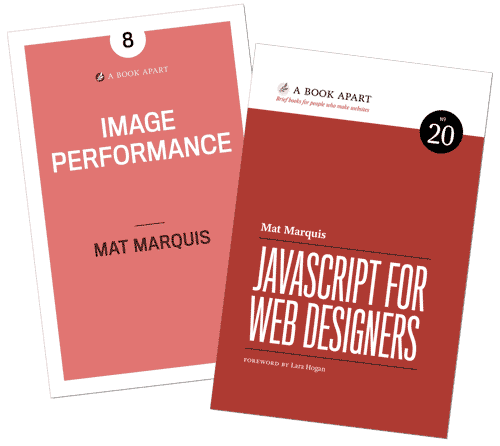 Covers of the books Image Performance and JavaScript for Web Designers, side by side.